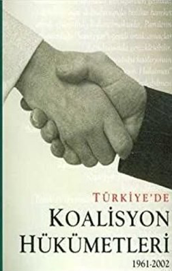 Türkiye'de Koalisyon Hükümetleri 1961 - 2002 