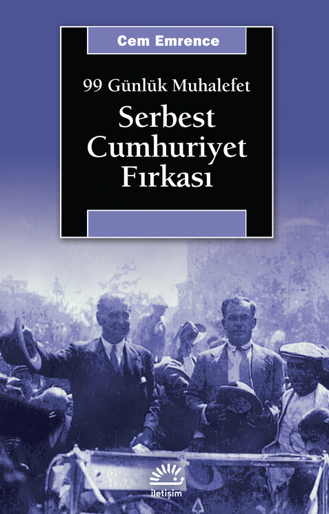 99 Günlük Muhalefet - Serbest Cumhuriyet Fırkası	