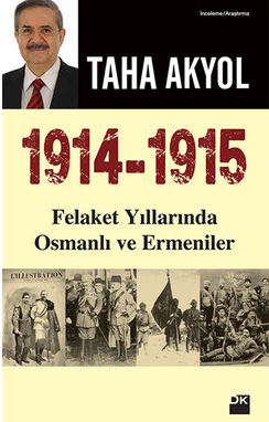 1914-1915 Felaket Yıllarında Osmanlı ve Ermeniler 