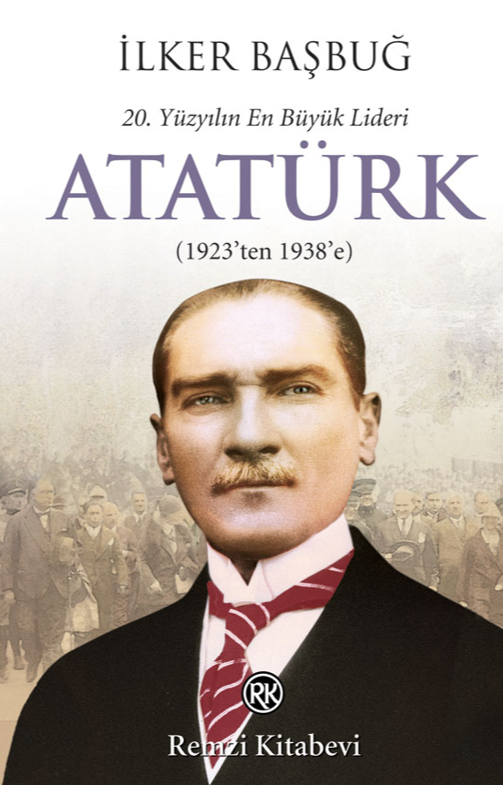 20. Yüzyılın En Büyük Lideri Atatürk