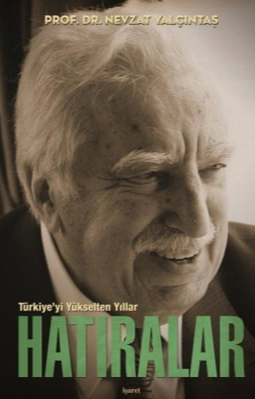 Hatıralar - Türkiye'yi Tükselten Yıllar