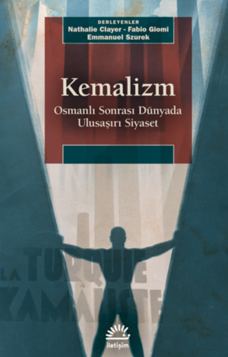 Kemalizm - Osmanlı Sonrası Dünyada Ulusaşırı Siyaset