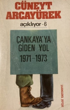 Çankaya'ya Giden Yol 1971 - 1973