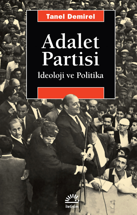 Adalet Partisi - İdeoloji ve Politika